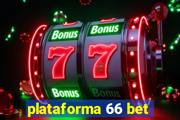 plataforma 66 bet